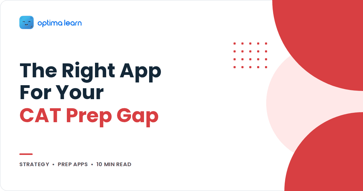 Optima Learn cover graphic reading The Right App For Your CAT Prep Gap, with red circles and the Strategy category label