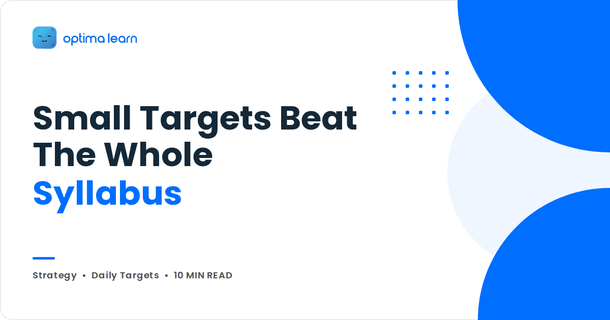 Optima Learn blog cover: Small Targets Beat The Whole Syllabus
