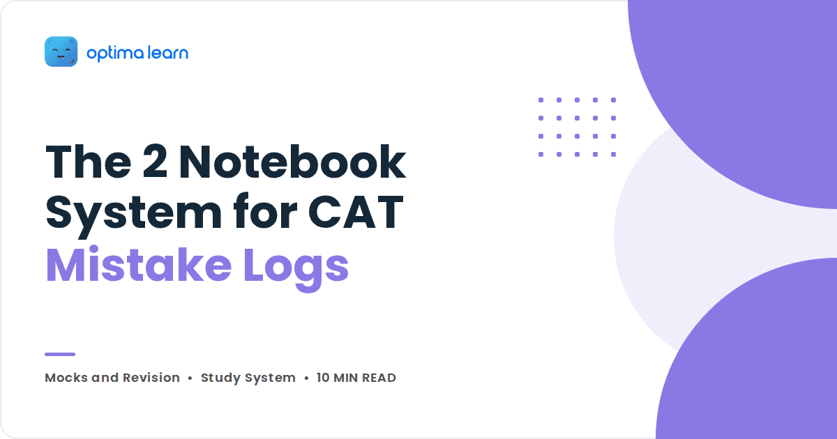 A Real CAT Preparation Strategy: 2 Notebook System