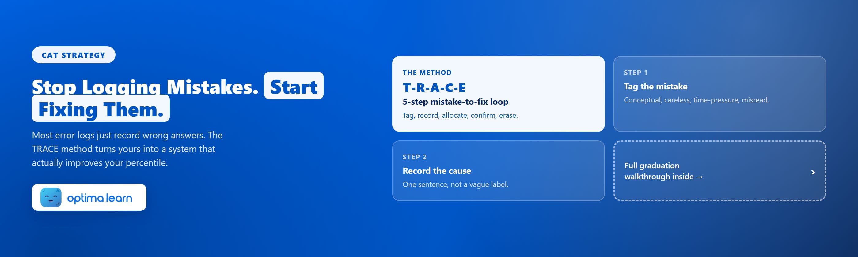 CAT error log hero showing the TRACE method — tag the mistake, record the root cause, allocate revision time, confirm the fix, erase after three clean attempts — with a graduation-walkthrough teaser.