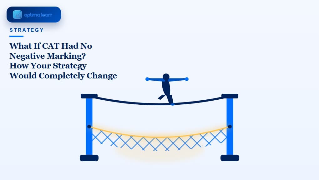 Optima Learn editorial illustration for What If CAT Had No Negative Marking: an illustrated figure crossing a tightrope with a balance pole, above a safety net glowing with warm amber light as if it just appeared.