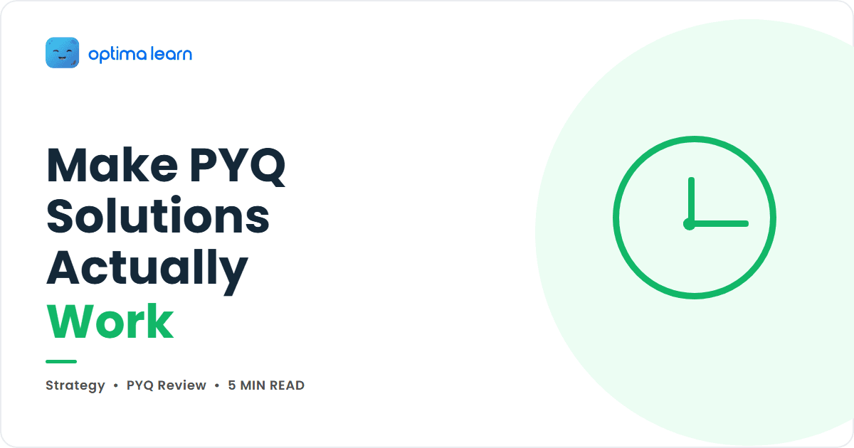 Green Optima Learn cover for Make PYQ Solutions Actually Work, showing a circular clock icon and the Optima Learn logo.