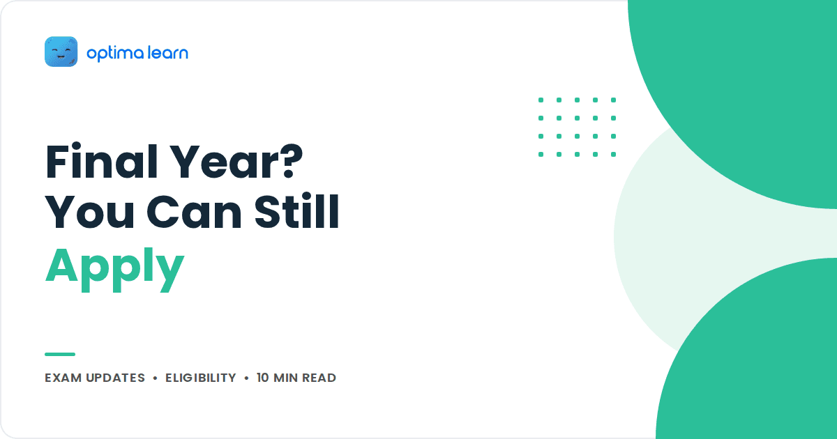 Optima Learn cover image: headline reads Final Year? You Can Still Apply, mint green circles