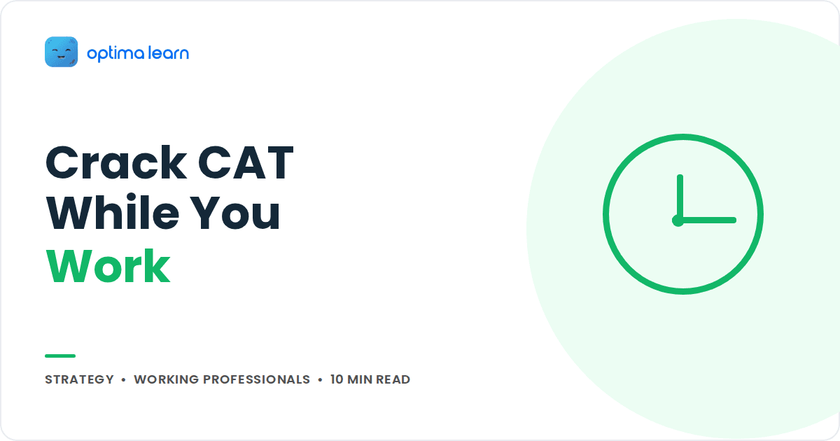 A green outline clock inside a pale tint circle, beside the headline Crack CAT While You Work