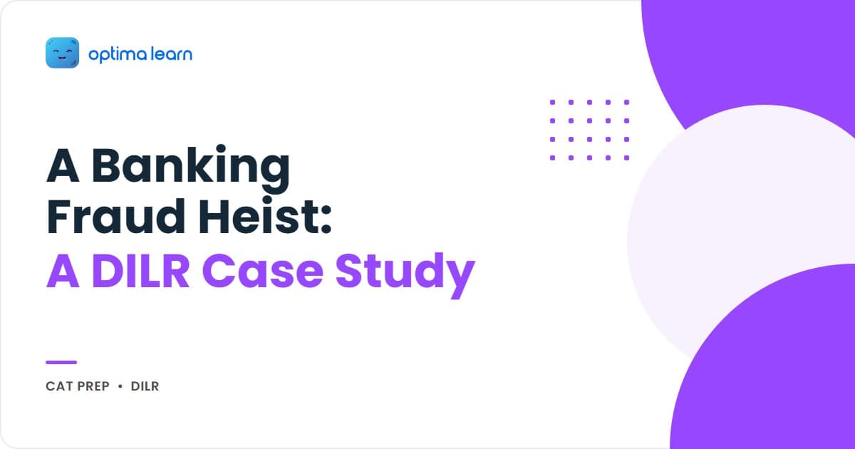 Banking Fraud Heist CAT DILR case study hero - 4-card case-file preview showing 5 suspects, 10 constraints, a 5-step attack method, and 1 unique verdict, on a navy-to-cyan dossier background