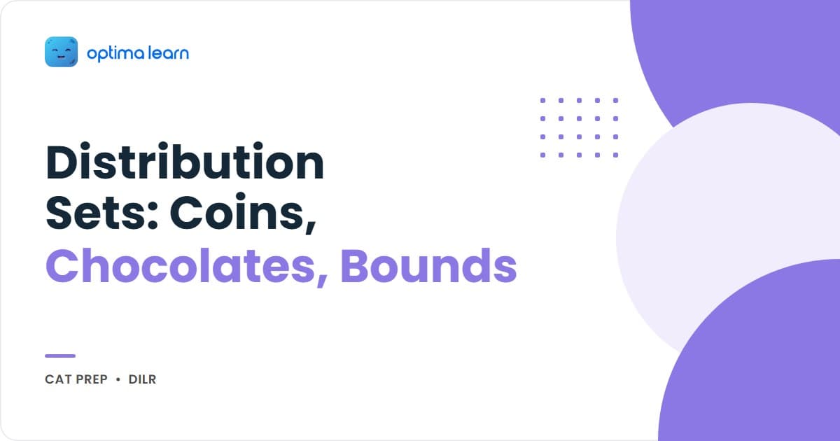 CAT DILR distribution sets guide: the constraint-bounding method for coins, chocolates and allocation problems, with three fully solved sets.