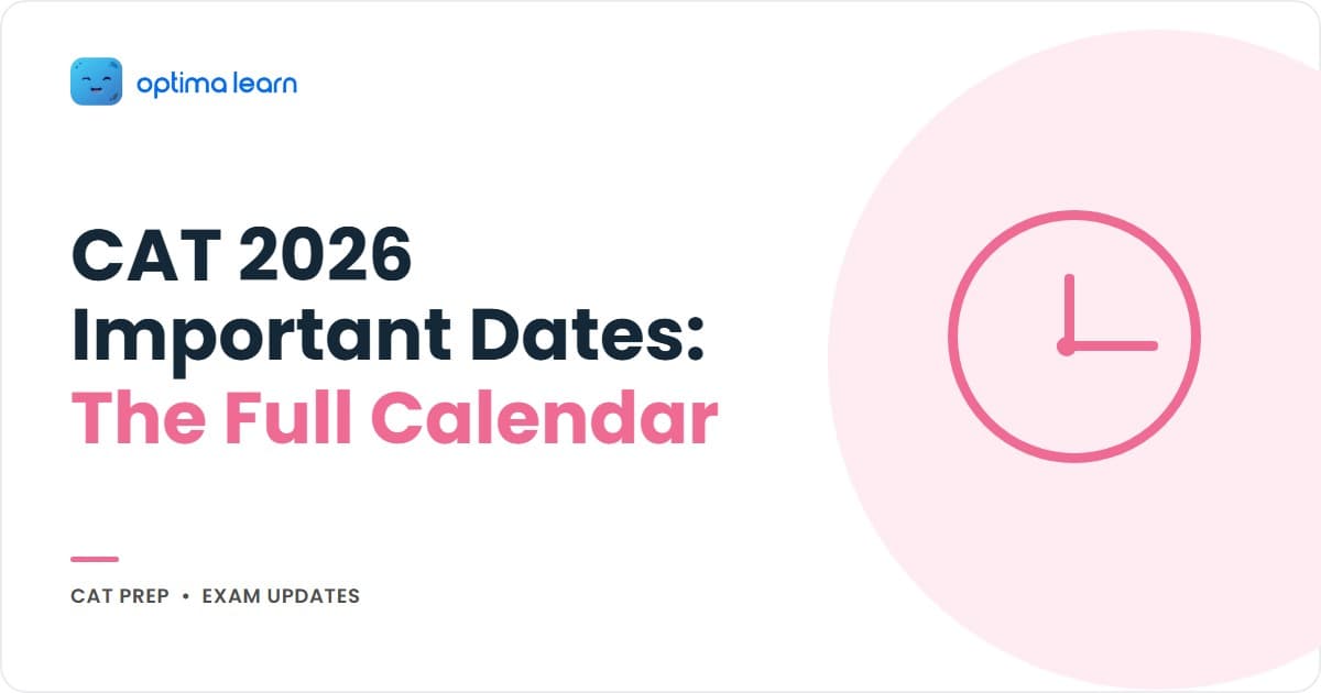 CAT 2026 important dates calendar showing the full cycle from notification to result as expected windows based on past cycles, with the four deadlines you cannot miss.