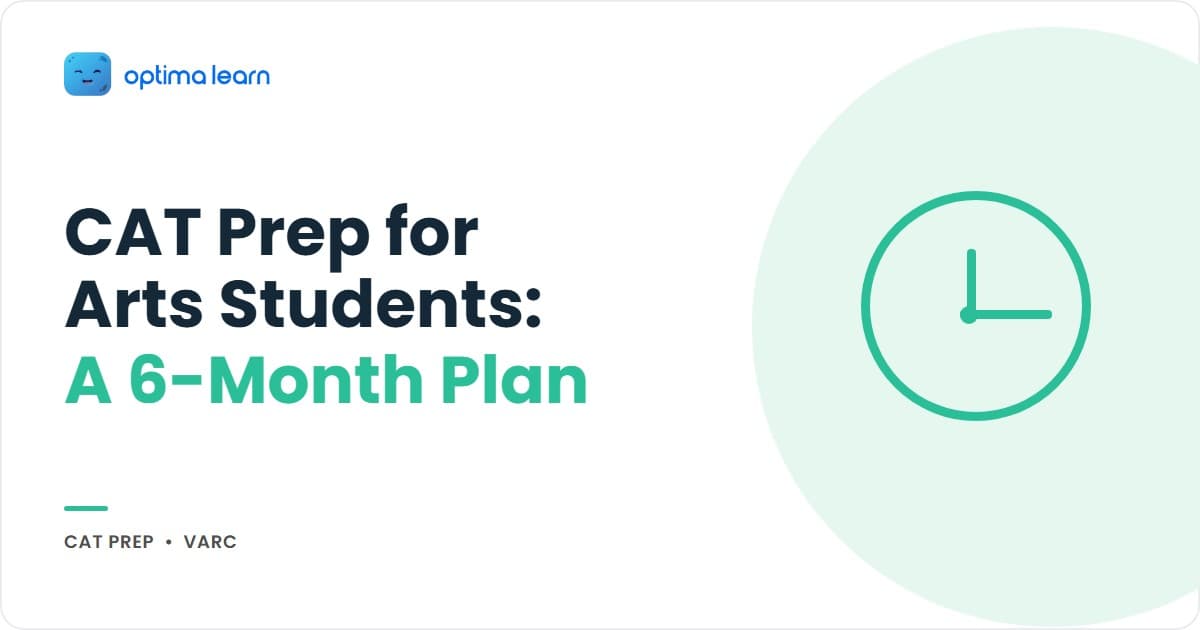 CAT 2026 for arts students hero: 4-card explainer covering the VARC edge (4 built-in skills), the 5-month Quant foundation rebuild, the 6-month roadmap, and a teaser for sectional targets + the IIM SOP diversity reframe.
