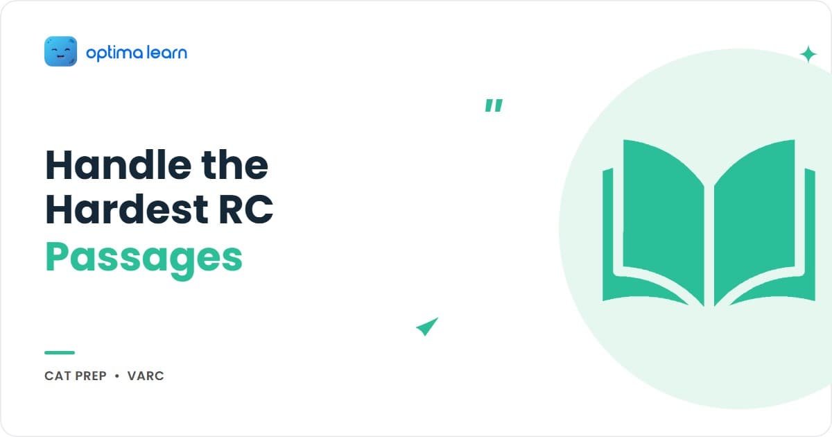 CAT RC difficult passages guide — 5-move attack framework rows (extract claim, pivot sentence, track voices, final paragraph, jargon placeholder) with philosophy/science/theory type chips.