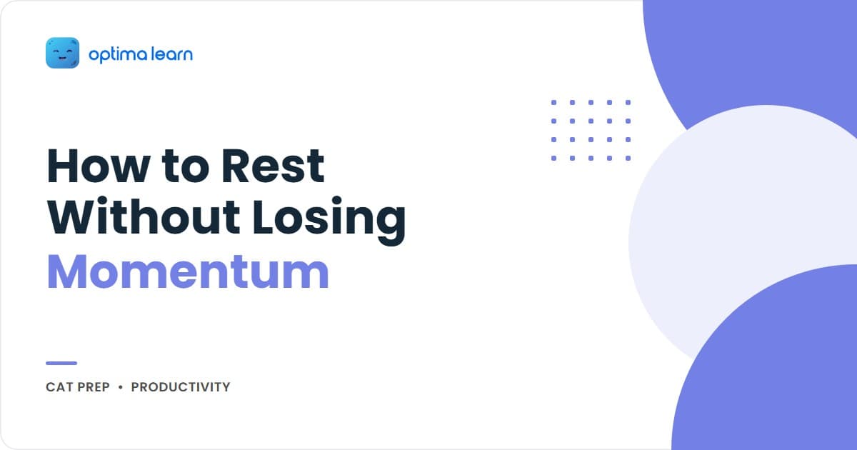 CAT study breaks guide contrasting active rest with passive scrolling and the right break length for Quant, VARC and DILR sessions.