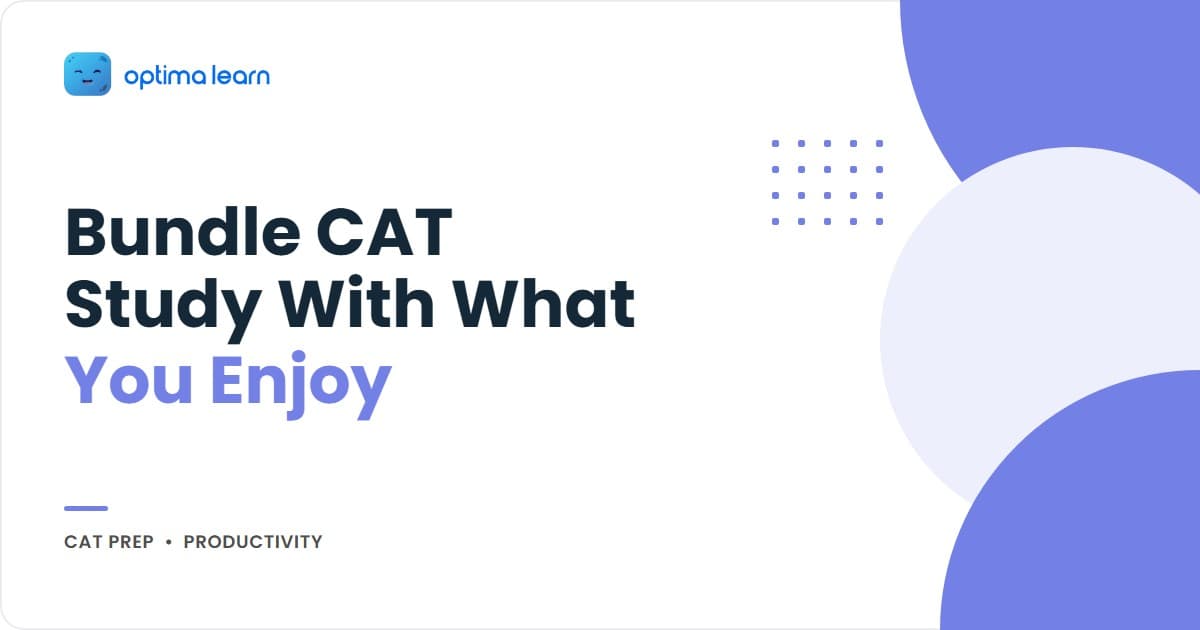 CAT 2026 Temptation Bundling: Study With What You Enjoy