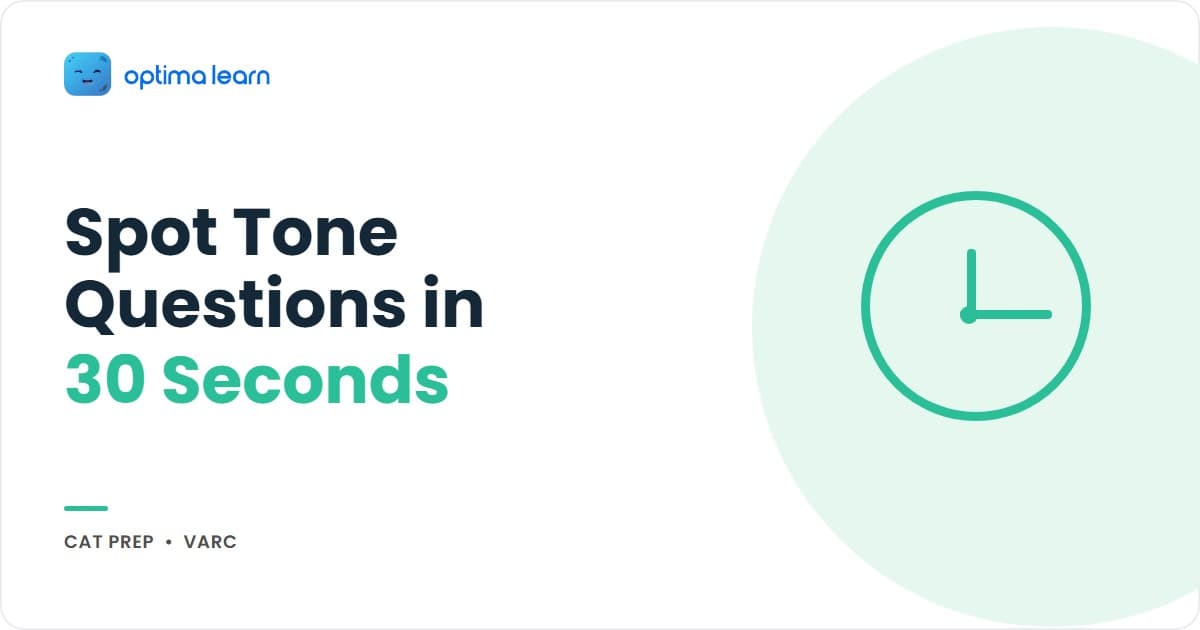 CAT VARC author's tone guide: the 3-signal detection method (charged words, stance, intensity), a 12-word tone spectrum, and how to answer tone questions in 30 seconds.