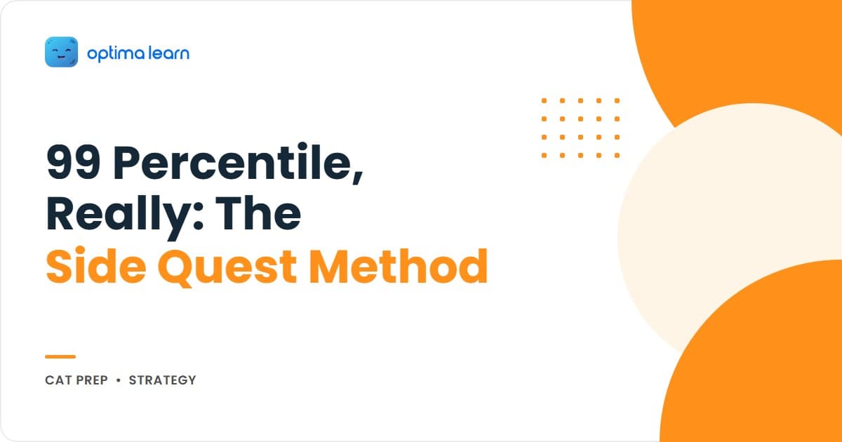 CAT 99 Percentile Reality hero with the 3-Tier Side Quest Method, Stat-Sheet Audit, Save-Point Walk-Through, and Optima Learn logo for CAT 2026 prep.