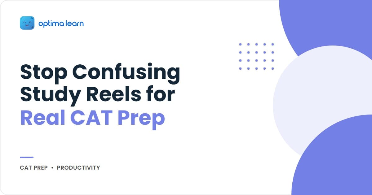 CAT Prep Fake Productivity blog hero — Study Reels Method for CAT 2026 mindset with the 5-Audit Productivity Theatre Method, paired audit table, real prep walk-through, and rulebook inside.