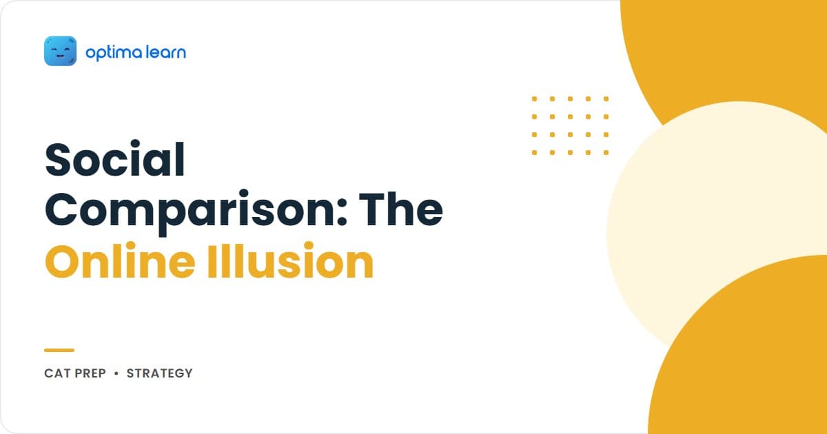 CAT Preparation Social Comparison blog hero — Online Illusion Method for CAT 2026 mindset with the 4-Layer Posting Pyramid, decoder, feed-read walk-through, and mistakes inside.