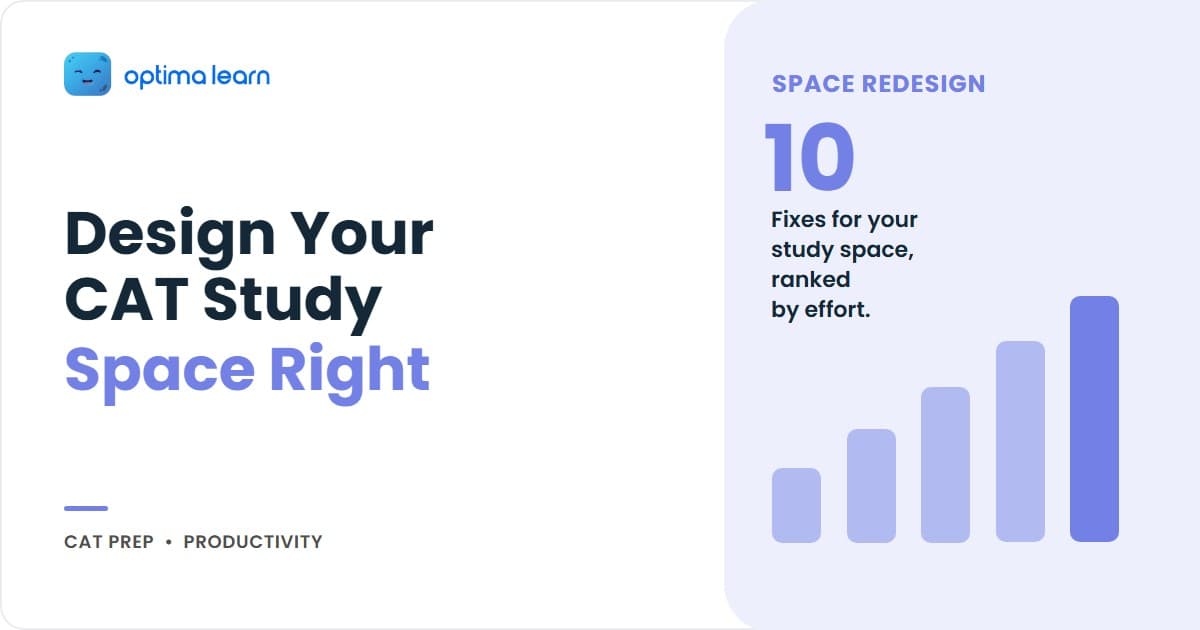 CAT Study Environment: 10 Ways to Design Your Space