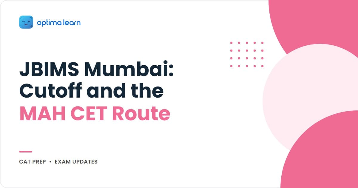 JBIMS Mumbai admission 2026 guide: the 99+ all-India CAT cutoff, the CAT and MAH CET dual route, the selection process, and why JBIMS is the best MBA ROI after FMS.