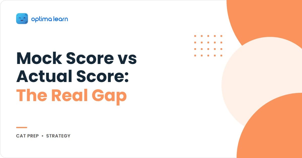 CAT mock vs actual score: a 95 percentile coaching mock often converts to 90 to 93 actual, with the gap factors that cause the drop.