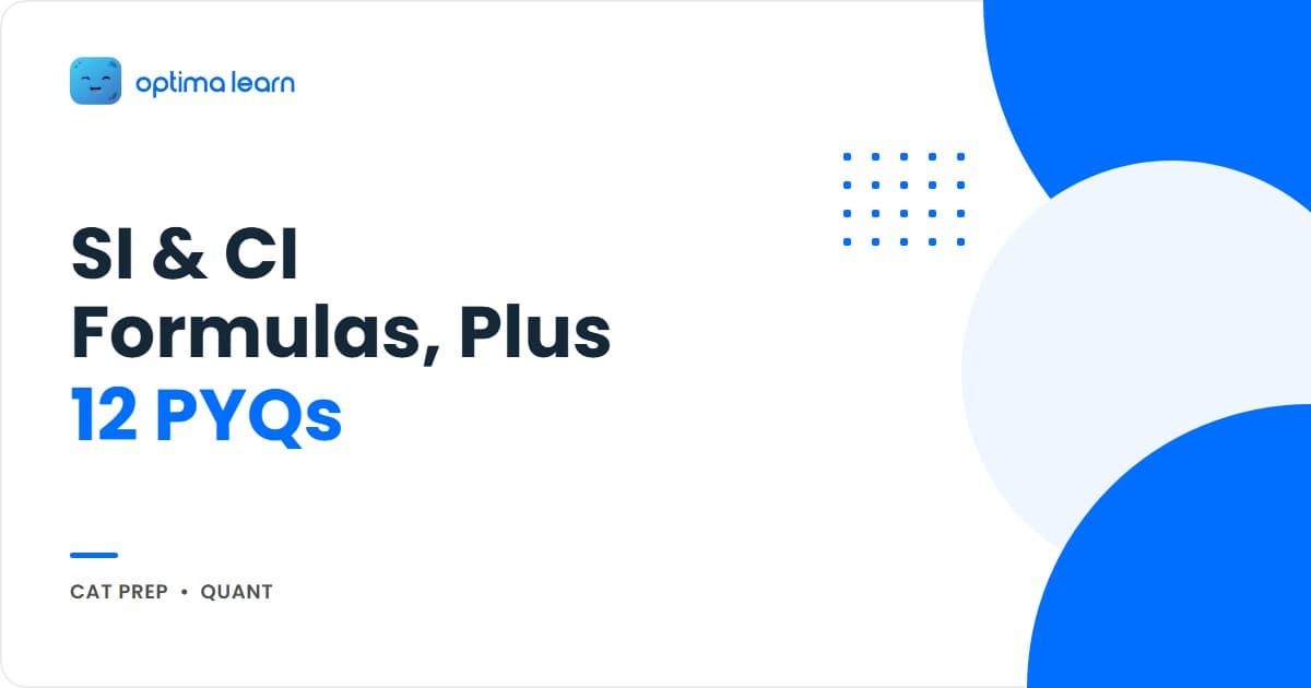 SI and CI for CAT 2026 hero: 4-card explainer covering the 8 core formulas, the 30-second CI-to-SI shortcut, the 3 CAT question patterns, and a teaser to the 12 PYQs solved inside.