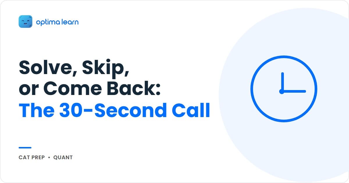 Optima Learn hero banner: "Solve, Skip, or Come Back?," introducing the 4-step SCAN Method for triaging CAT Quant questions in 30 seconds.