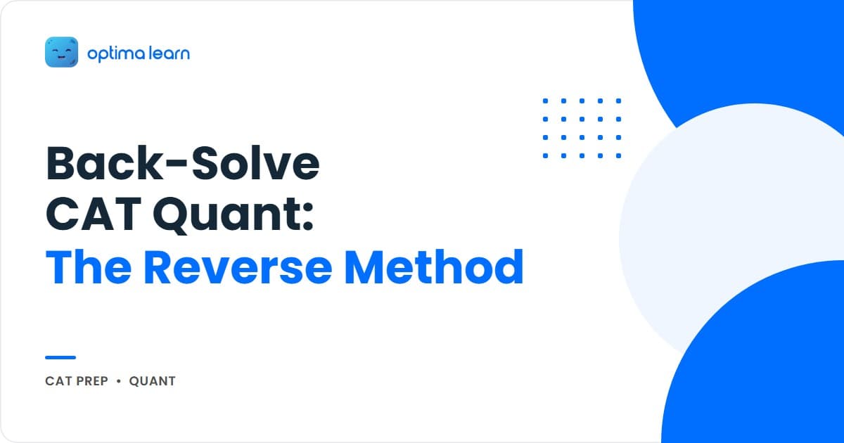 Optima Learn hero graphic for The Reverse Engineering Method: brand-blue banner explaining a 4-step back-solving system (Fit Check, Pick the Pivot, Test and Trim, Full-Stem Verify) for CAT Quant questions.