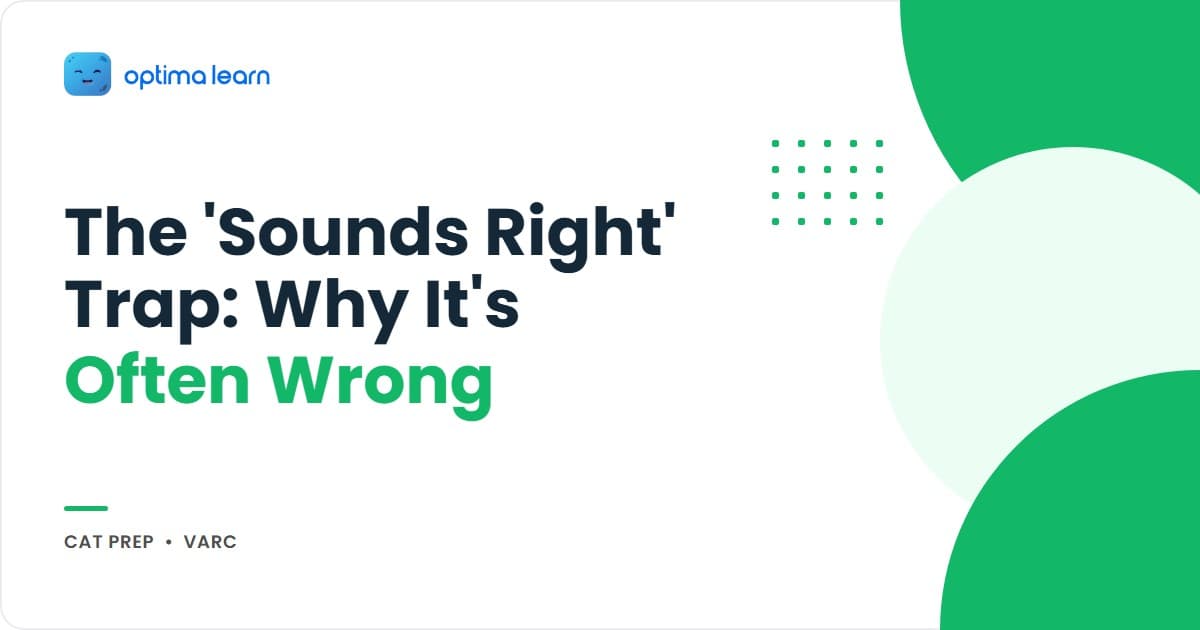 Optima Learn hero banner: "The Sounds Right Trap in VARC," introducing the 5-step PROVE Method for testing CAT VARC answer choices before trusting them.