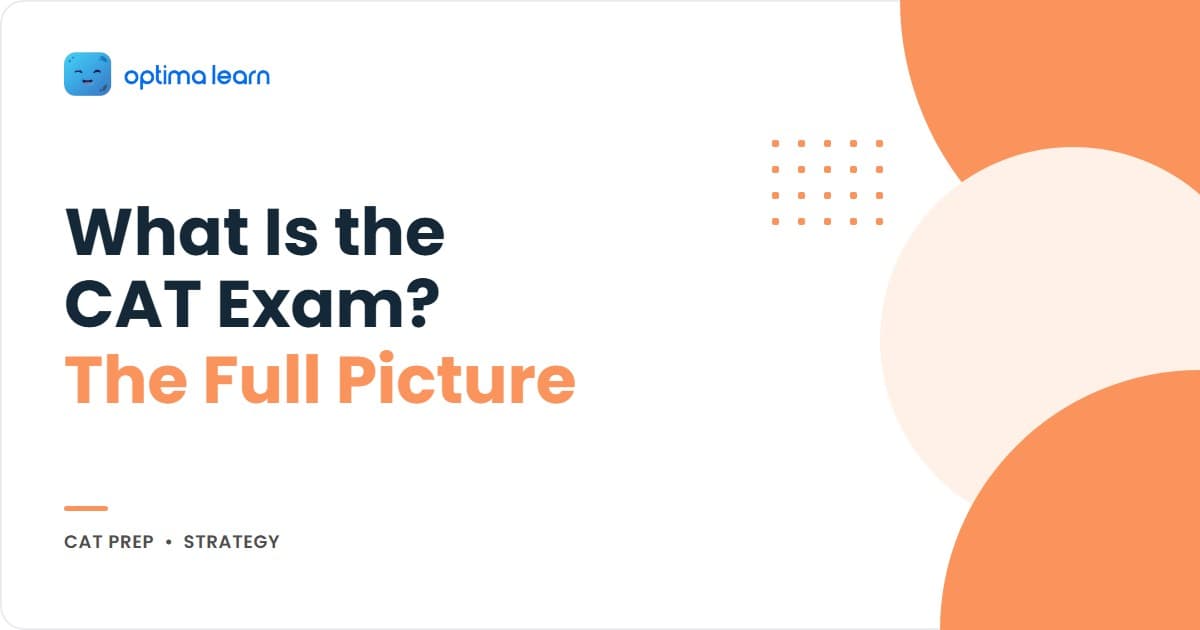 What Is the CAT Exam — Optima Learn Guide
