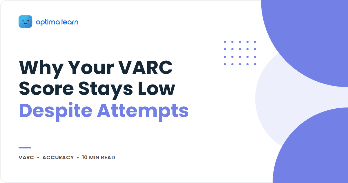 Why Is Your CAT VARC Score Low With Good Attempts?