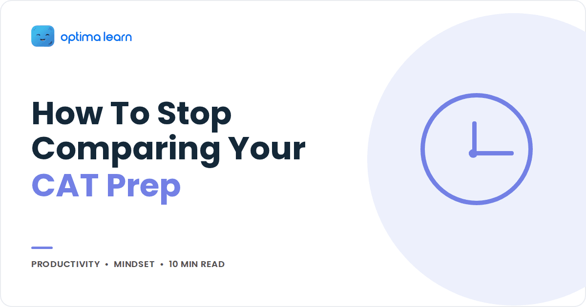 How to Stop Comparing Your CAT Prep With Everyone Else