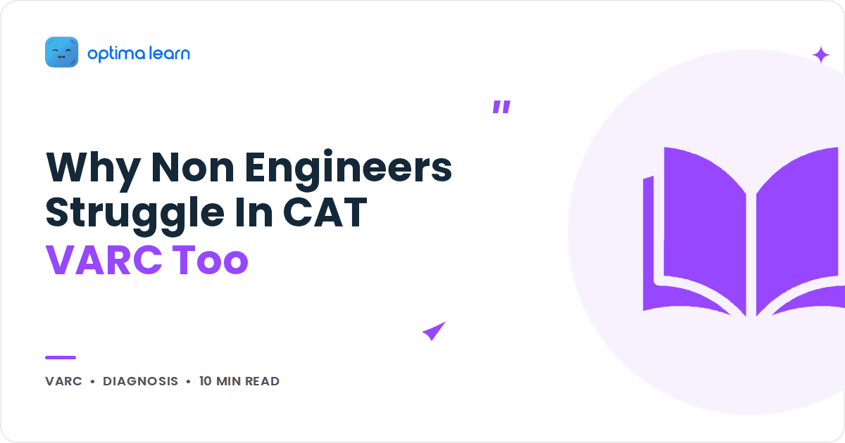 Why Do Non Engineers Struggle in CAT VARC As Well?