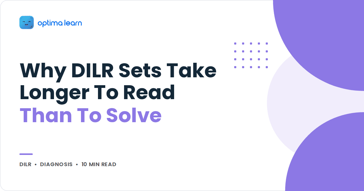 Why DILR Sets Take Longer to Understand Than Solve