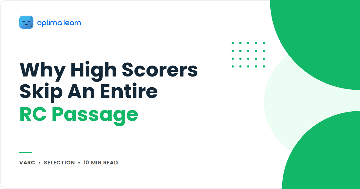 Why High Scorers Skip an Entire CAT RC Passage Fully