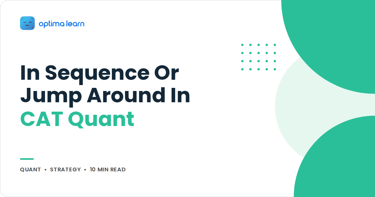 Blog cover reading In Sequence Or Jump Around In CAT Quant, with overlapping mint green circles and a small dot grid.