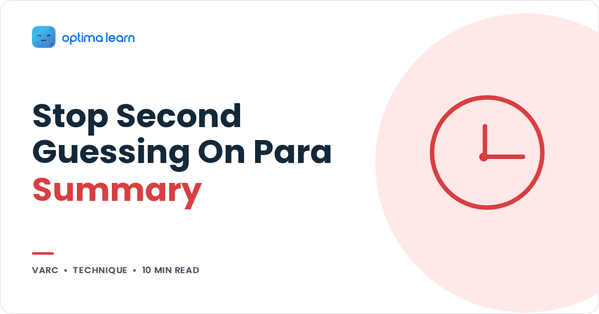 How to Stop Second Guessing on Para Summary Questions