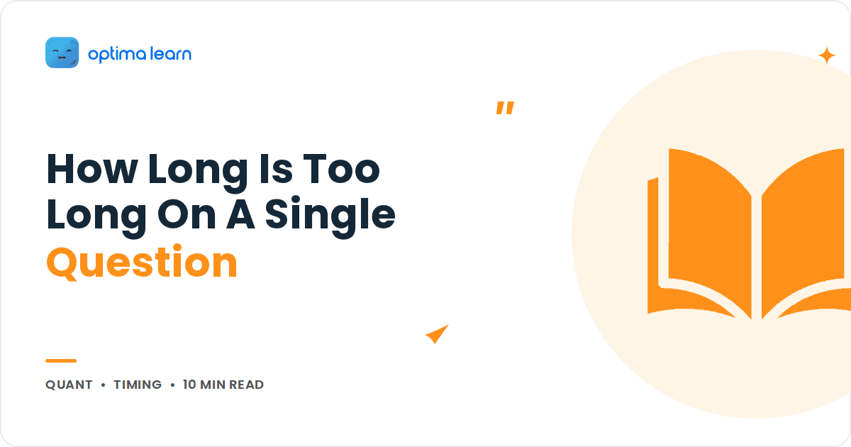 Blog cover reading How Long Is Too Long On A Single Question