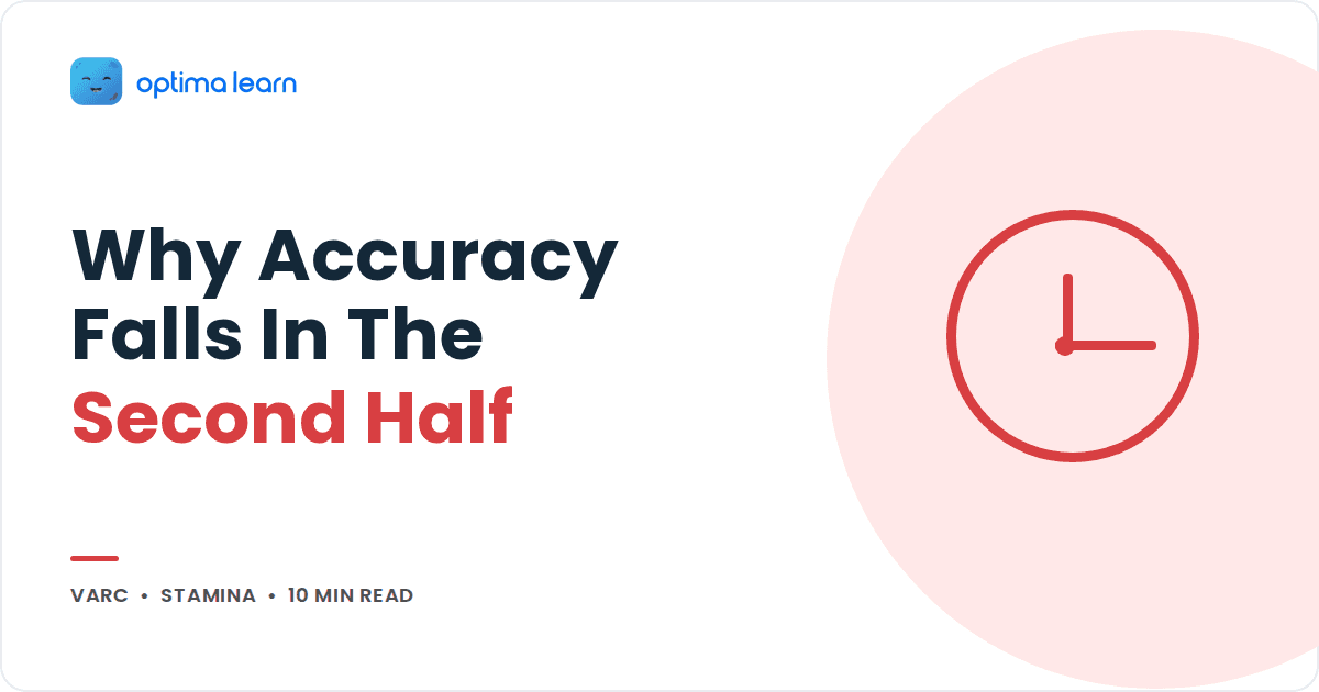 Why RC Accuracy Drops In The Second Half Of VARC Explained