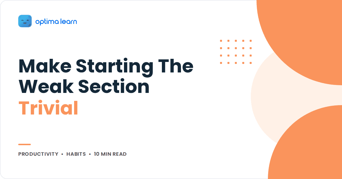 How To Stop Procrastinating On Your Weakest Section