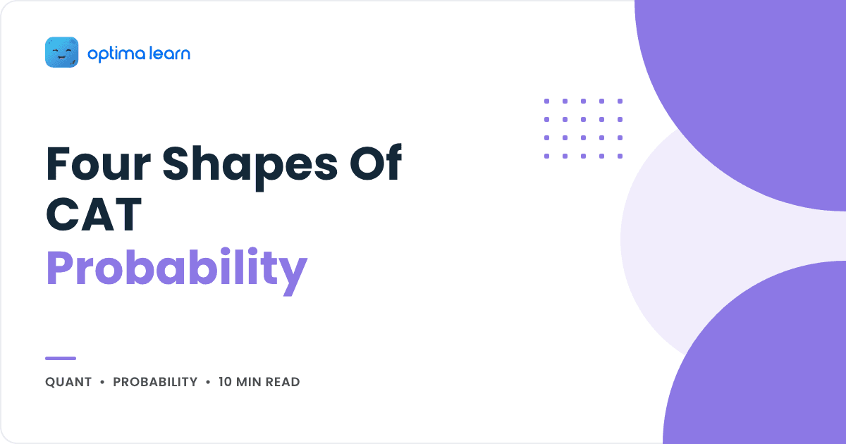 Probability for CAT: the four problem shapes and when counting is faster, cover for the Optima Learn Quant guide