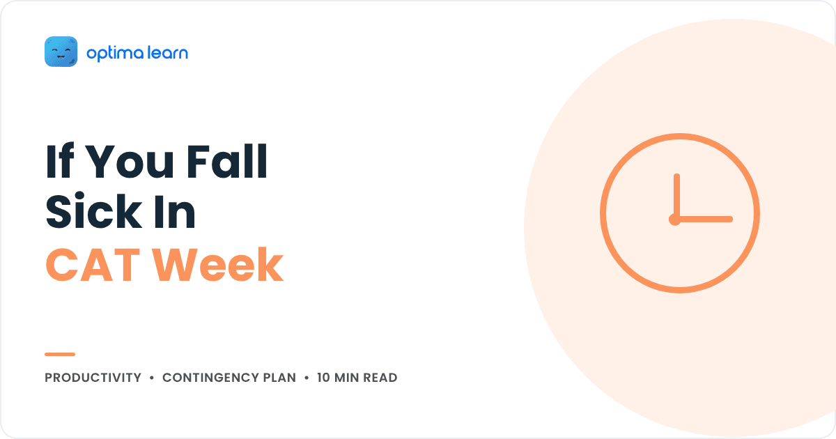 What to do if you fall sick in CAT week, a three level contingency plan, cover for the Optima Learn productivity guide